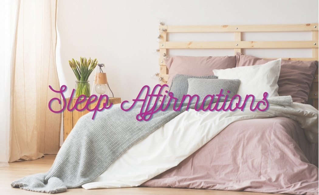 Positive Sleep Affirmations