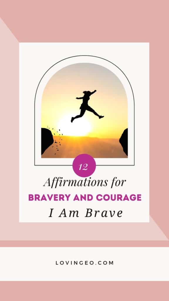 Affirmations for Bravery and Courage