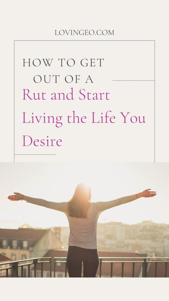 Start Living the Life You Desire