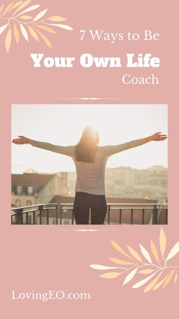 Ways to Be Your Own Life Coach