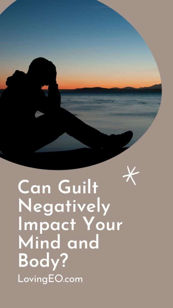 guilt impact on mind and body